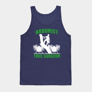 Arborist Tree Surgeon climber groundskeepers gift idea present Tank Top